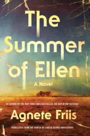 The Summer Of Ellen - Agnete Friis,Sinead Quirke Kongerskov