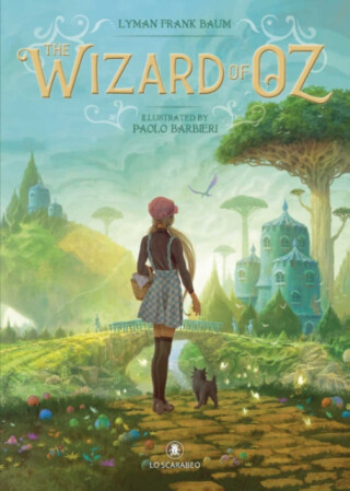 The Wizard of Oz - Lyman Frank Baum