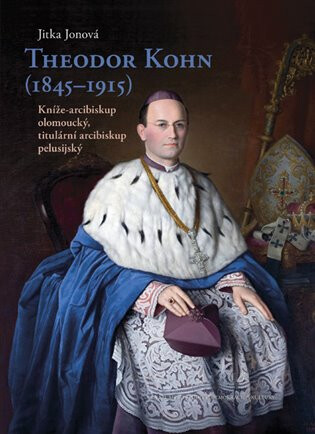Theodor Kohn (1845-1915) - Jitka Jonová