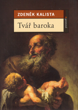 Tvář baroka (poškozená) - Zdeněk Kalista