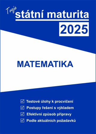 Tvoje státní maturita 2025 - Matematika (poškozené) - neuveden