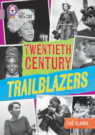 BIG CAT 20C TRAILBLAZERS - ZoÃ« Clarke
