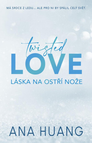 Twisted Love - Láska na ostří nože - Ana Huang