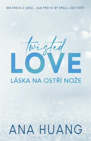 Twisted Love - Láska na ostří nože - Ana Huang
