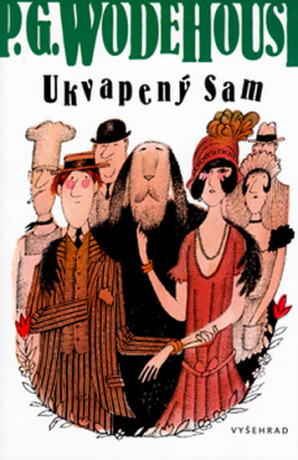 Ukvapený Sam - Adolf Born,Pelham Grenville Wodehouse
