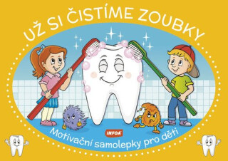 Motivační samolepky pro děti - Už si čistíme zoubky - neuveden