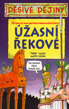 Úžasní Řekové - Terry Deary; Martin Brown