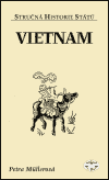 Vietnam - stručná historie států - Petra Müllerová