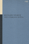 Věci tohoto světa - Richard Wilbur