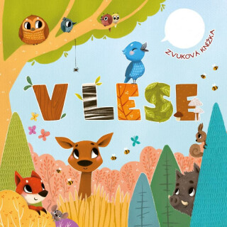 V lese - Magdalena Takáčová,Julie Bezděková