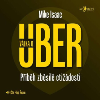 Válka o Uber - Mike Isaac