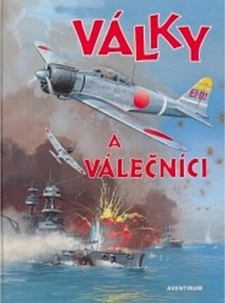Války a válečníci - František Honzák,Pavel Augusta