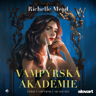 Vampýrská akademie - Richelle Mead
