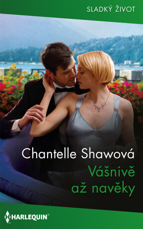 Vášnivě až navěky - Chantelle Shawová