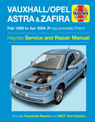 Vauxhall/Opel Astra & Zafira Petrol (Feb 98 - Apr 04) Haynes Repair Manual - Haynes Publishing