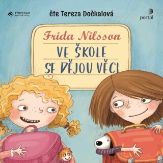 Ve škole se dějou věci - Frida Nilsson