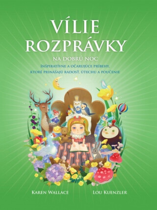 Vílie rozprávky na dobrú noc - Karen Walace,Lou Kuenzlerová