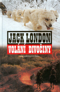 Volání divočiny - Jack London