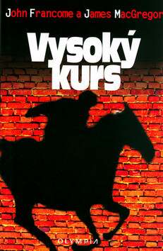 Vysoký kurs - John Francome,James MacGregor
