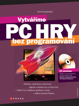 Vytváříme PC hry - Petr Roudenský