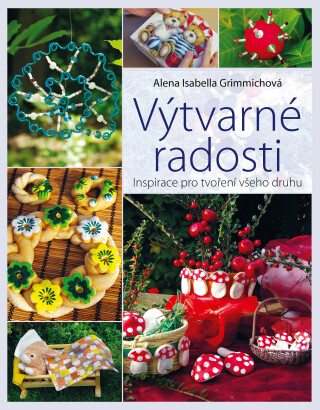 Výtvarné radosti - Alena Isabella Grimmichová