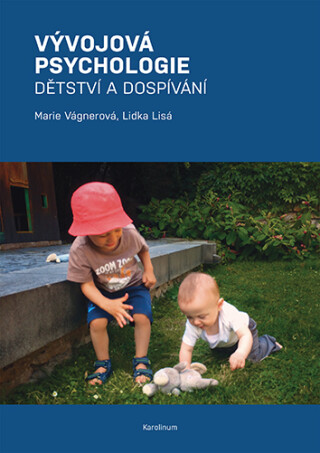 Vývojová psychologie - Marie Vágnerová,Lidka Lisá