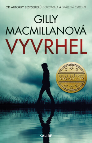 Vyvrhel - Gilly Macmillanová