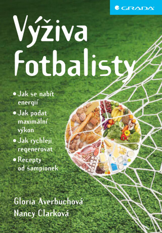 Výživa fotbalisty - Nancy Clark,Gloria Averbuch