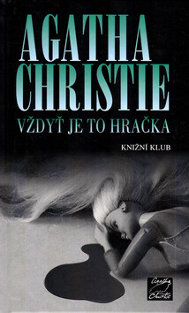 Vždyť je to hračka - Agatha Christie