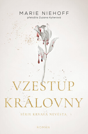 Vzestup královny - Marie Niehoff