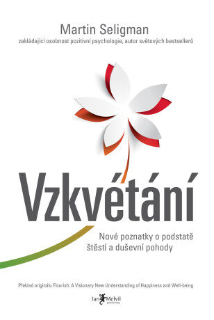 Vzkvétání - Martin E. P. Seligman