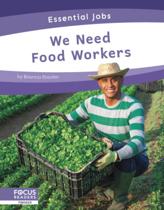 We Need Food Workers - Brienna Rossiter