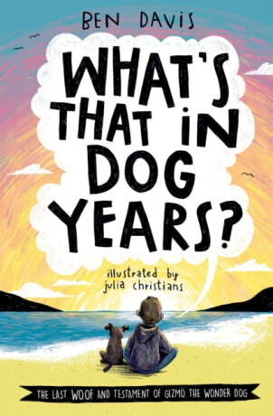 What''s That in Dog Years? - Ben Davis
