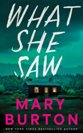 What She Saw - Mary Burton