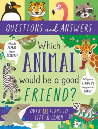 Which Animal Would be a Good Friend? - Rachel Moss