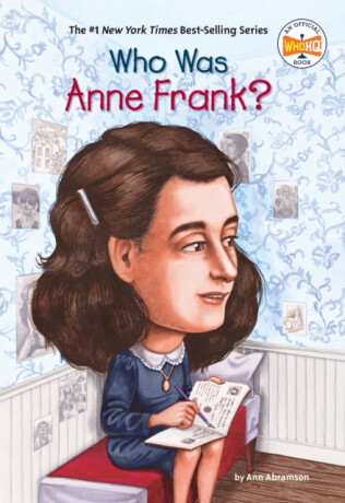 Who Was Anne Frank? - Who HQ,Ann Abramson