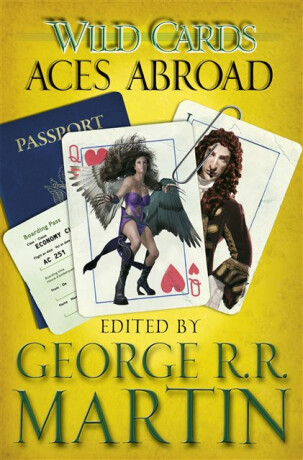 Wild Cards: Aces Abroad - Martin George R.R.