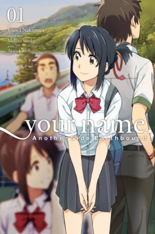 your name. Another Side:Earthbound, Vol. 1 (manga) - Makoto Shinkai,Abigail Blackman,Taylor Engel,Jyunya Nakamura,Arata Kanoh