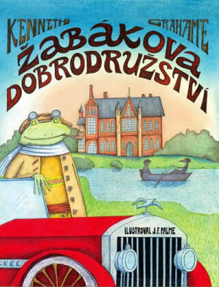 Žabákova dobrodružství - Kenneth Grahame,Arjun Gaind