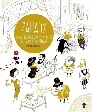 ZÁHADY - Zapoj mozkové závity a vyřeš 25 tajuplných případů (poškozená) - Víctor Escandell