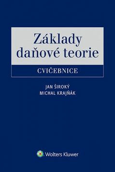 Základy daňové teorie Cvičebnice - Jan Široký
