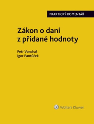 Zákon o dani z přidané hodnoty - Igor Pantůček,Petr Vondraš