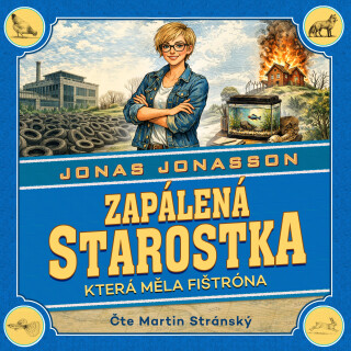 Zapálená starostka, která měla fištróna - Jonas Jonasson