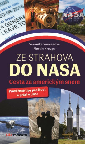 Ze Strahova do NASA - Martin Kroupa,Veronika Vaněčková