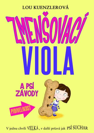 Zmenšovací Viola a vzrůšo na psích závodech (2) - Lou Kuenzlerová,Kirsten Collier