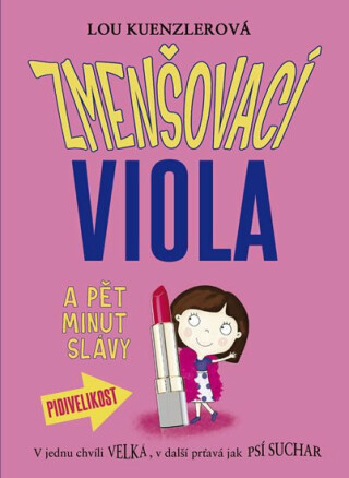 Zmenšovací Viola a pět minut slávy (3) - Lou Kuenzlerová,Kirsten Collier