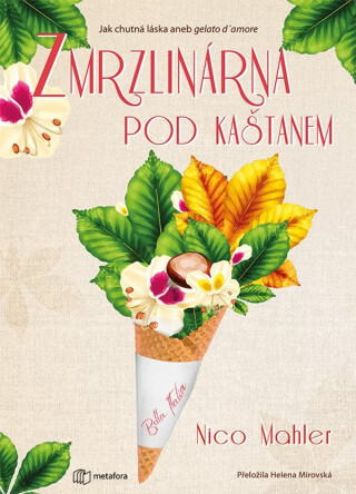 Zmrzlinárna pod kaštanem - Nico Mahler