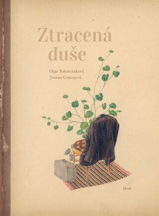 Ztracená duše - Olga Tokarczuková,Joanna Concejová
