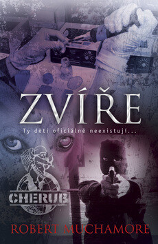 Zvíře - Robert Muchamore